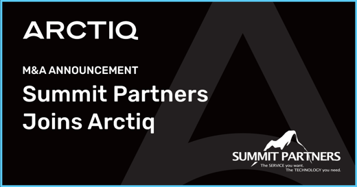 Arctiq Announces Acquisition of Summit Partners